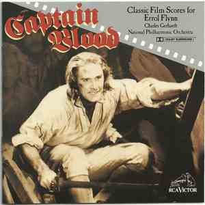 Charles Gerhardt, National Philharmonic Orchestra - Captain Blood -- Classic Film Scores For Errol Flynn download free