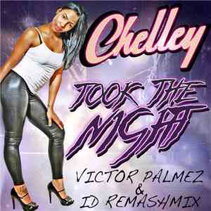 Chelley - Took The Night (Victor Palmez & iD Remashmix) download free