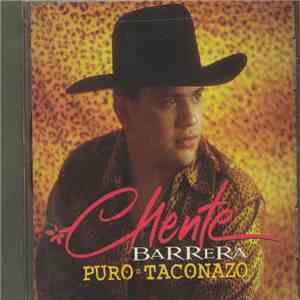 Chente Barrera - Puro Taconazo download free