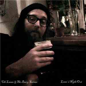 Chi Lameo & The Beery Swines - Loser's Night Out download free