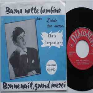 Chris Carpentier - Bonnenuit, Grand Merci… download mp3 flac