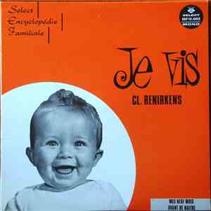 Cl. Renirkens - Je Vis Mes Neuf Mois Avant De Naître download free