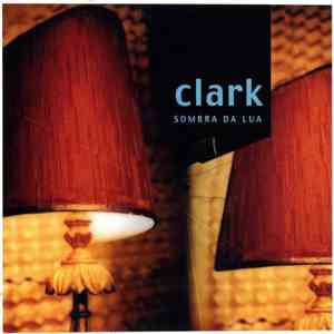 Clark  - Sombra Da Lua download mp3 flac