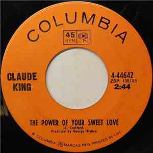 Claude King  - The Power Of Your Sweet Love download mp3 flac