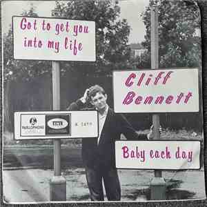 Cliff Bennett & The Rebel Rousers - Got To Get You Into My Life download free