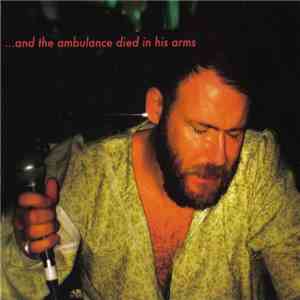 Coil - ...And The Ambulance Died In His Arms download free