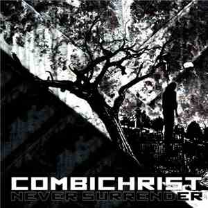 Combichrist - Never Surrender download free