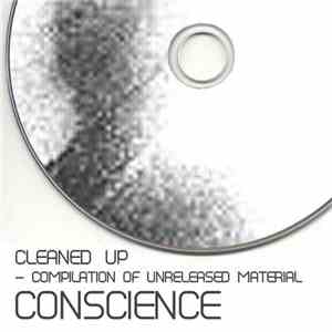 Conscience - Cleaned Up (Compilation Of Unreleased Material) download mp3 flac