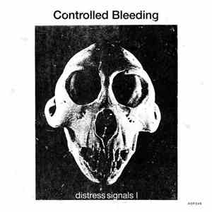 Controlled Bleeding - Distress Signals I + II download free Controlled Bleeding - Distress Signals I + II download mp3 flac