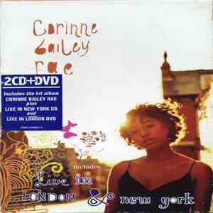 Corinne Bailey Rae - Corinne Bailey Rae Includes Live In Concert London & New York download free