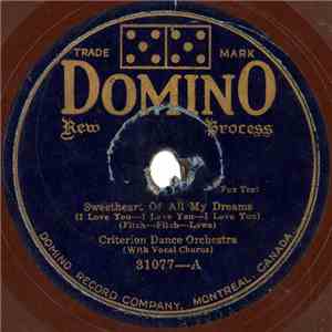 Criterion Dance Orchestra / Harry Benton's Orchestra - Sweetheart Of All My Dreams (I Love You-I Love You-I Love You) / Maybe I Was Made For Love download free