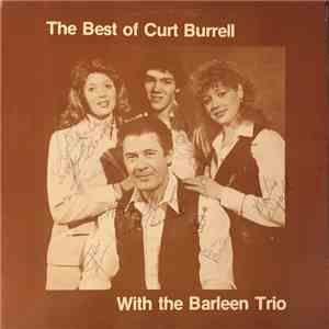 Curt Burrell With The Barleen Trio - The Best Of Curt Burrell With The Barleen Trio download mp3 flac