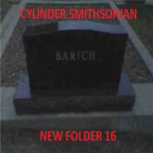Cylinder SHITsonian - New Folder 16 download mp3 flac