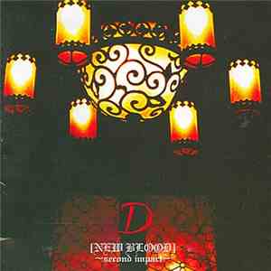 D  - New Blood 〜Second Impact〜 download mp3 flac