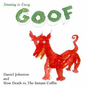 Daniel Johnston And Slow Death Vs. The Instant Coffin - Sinning Is Easy download mp3 flac