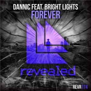 Dannic Feat. Bright Lights  - Forever download free