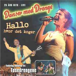 Danser med Drenge - Hallo Hvor Det Koger download mp3 flac