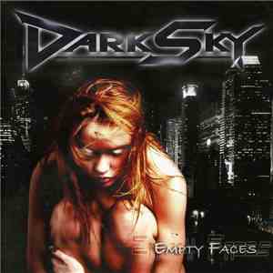 Dark Sky - Empty Faces download free Dark Sky - Empty Faces download mp3 flac