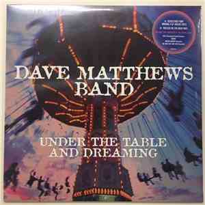 Dave Matthews Band - Under The Table And Dreaming download mp3 flac