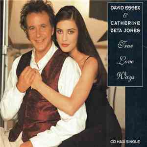 David Essex & Catherine Zeta Jones - True Love Ways download free David Essex & Catherine Zeta Jones - True Love Ways download mp3 flac