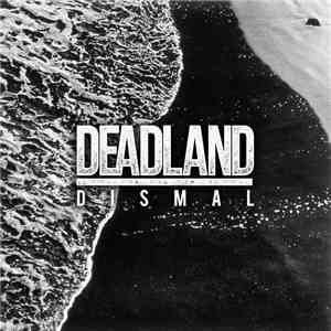 Deadland - Dismal download mp3 flac