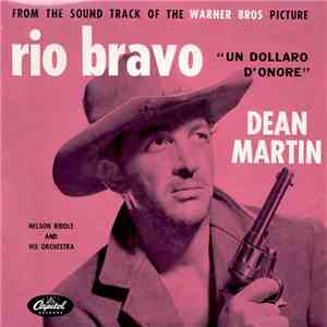 Dean Martin / Nelson Riddle And His Orchestra - Rio Bravo - "Un Dollaro D'Onore" download free