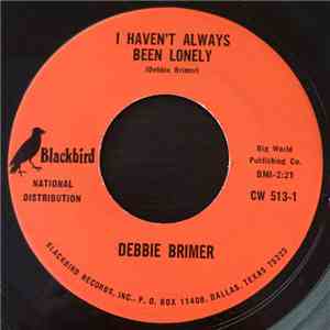 Debbie Brimer - I Haven't Always Been Lonely download free