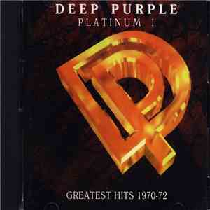 Deep Purple - Platinum 1 Greatest Hits 1970-72 download mp3 flac