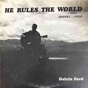 Delvin Ford - He Rules The World download mp3 flac