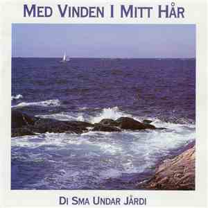 Di Sma Undar Jårdi - Med Vinden I Mitt Hår download free
