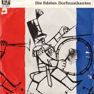 Die Fidelen Dorfmusikanten - Kärntner Lieder Marsch / Klarinettenmucki / Tiroler Holzhacker-Buabn / Augustin Polka download mp3 flac