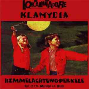 Die Lokalmatadore And Klamydia - Himmelachtungperkele download mp3 flac