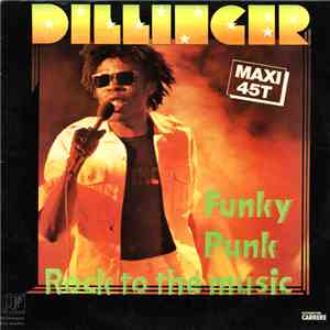 Dillinger - Funky Punk / Rock To The Music download free