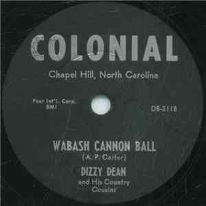Dizzy Dean And His Country Cousins - Wabash Cannon Ball / You Don't Have To Be From The Country download free