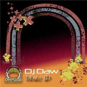 DJ Daw - Tribute EP download mp3 flac