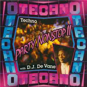 D.J. De Vane - Party Nonstop II (Techno With D.J. De Vane) download mp3 flac