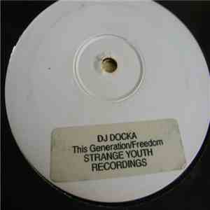 DJ Docka - This Generation / Freedom download free