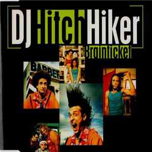 DJ Hitch Hiker - Brainticket download mp3 flac