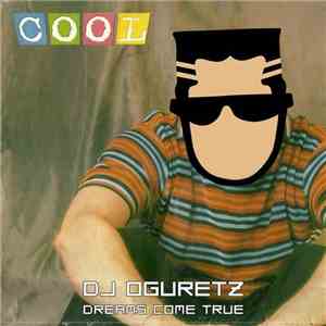 DJ Oguretz - Dreams Come True download free