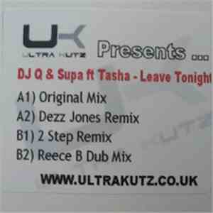 DJ Q  & Supa  - Leave Tonight download mp3 flac