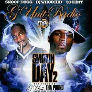 DJ Whoo Kid Presents 50 Cent & Snoop Dogg - G Unit Radio Part 1: Smokin Day 2 download mp3 flac