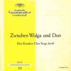 Don Kosaken Chor Serge Jaroff - Zwischen Wolga Und Don download free