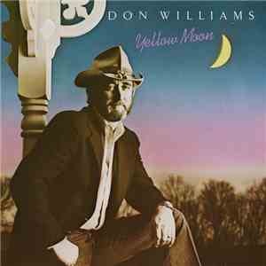 Don Williams  - Yellow Moon download free