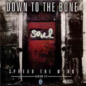 Down To The Bone - Spread The Word - Album III download free Down To The Bone - Spread The Word - Album III download mp3 flac