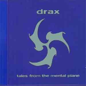 Drax - Tales From The Mental Plane download free Drax - Tales From The Mental Plane download mp3 flac