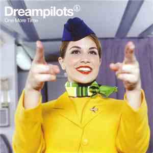 Dreampilots - One More Time download free Dreampilots - One More Time download mp3 flac