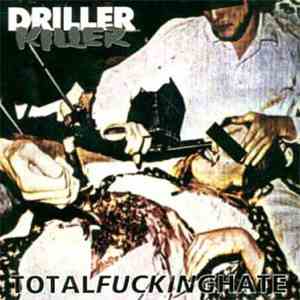 Driller Killer - Total Fucking Hate download free