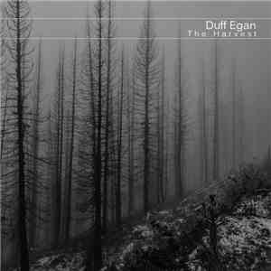 Duff Egan - The Harvest download free