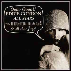 Eddie Condon All Stars - Tiger Rag And All That Jazz download mp3 flac