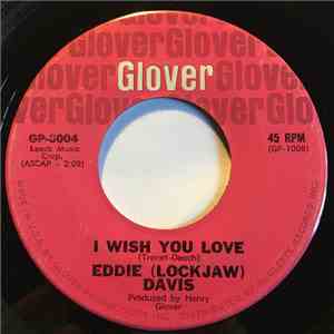 Eddie "Lockjaw" Davis - I Wish You Love / Too Soon The Autumn download mp3 flac